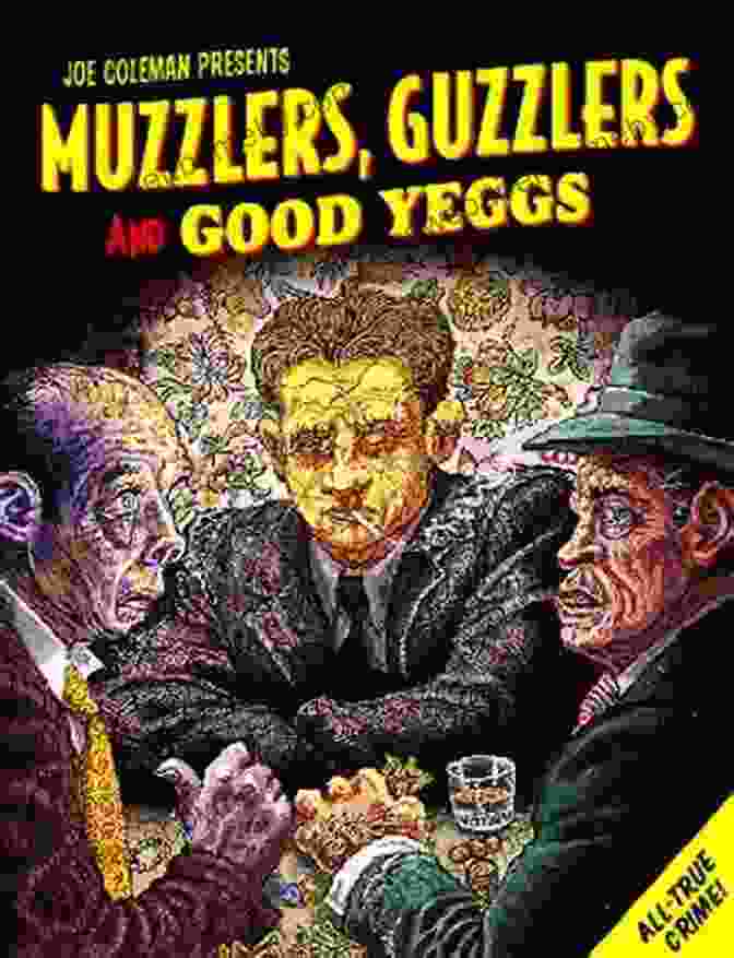 A Group Of The Main Characters From Muzzlers Guzzlers Good Yeggs, Standing In A Dimly Lit Room Muzzlers Guzzlers Good Yeggs Joe Coleman