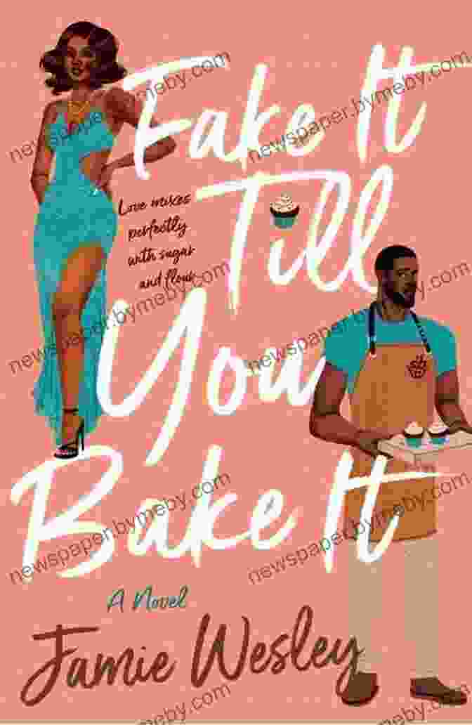 A Photo Of The Book 'Fake It Till You Bake It' Fake It Till You Bake It: A Novel