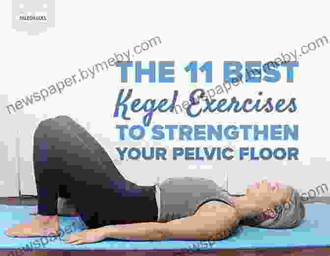 A Woman Performing Kegel Exercises To Strengthen Her Pelvic Floor Muscles Stop Worrying About Bladder Leaks: The Guide To Overcoming Urinary Incontinence