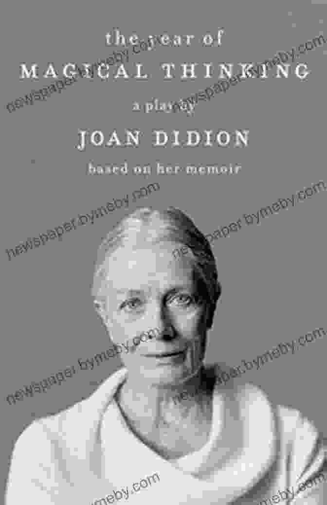 Accolades For The Year Of Magical Thinking: A Play By Joan Didion Based On Her Memoir (Vintage International)