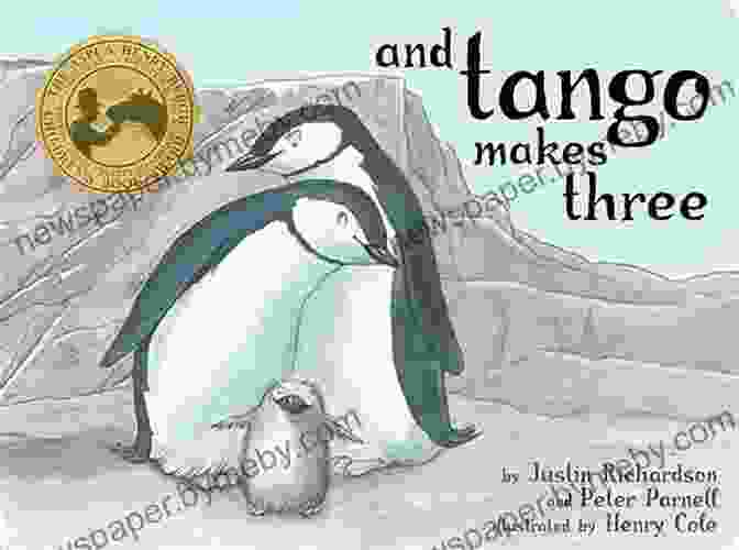 Book Cover Of 'And Tango Makes Three' With Two Penguins And A Baby Penguin And Tango Makes Three Justin Richardson