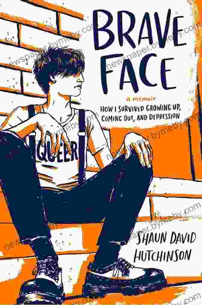 Book Cover Of 'Brave Face' By Shaun David Hutchinson Featuring A Close Up Of A Person's Face With A Brave Expression Brave Face: A Memoir Shaun David Hutchinson