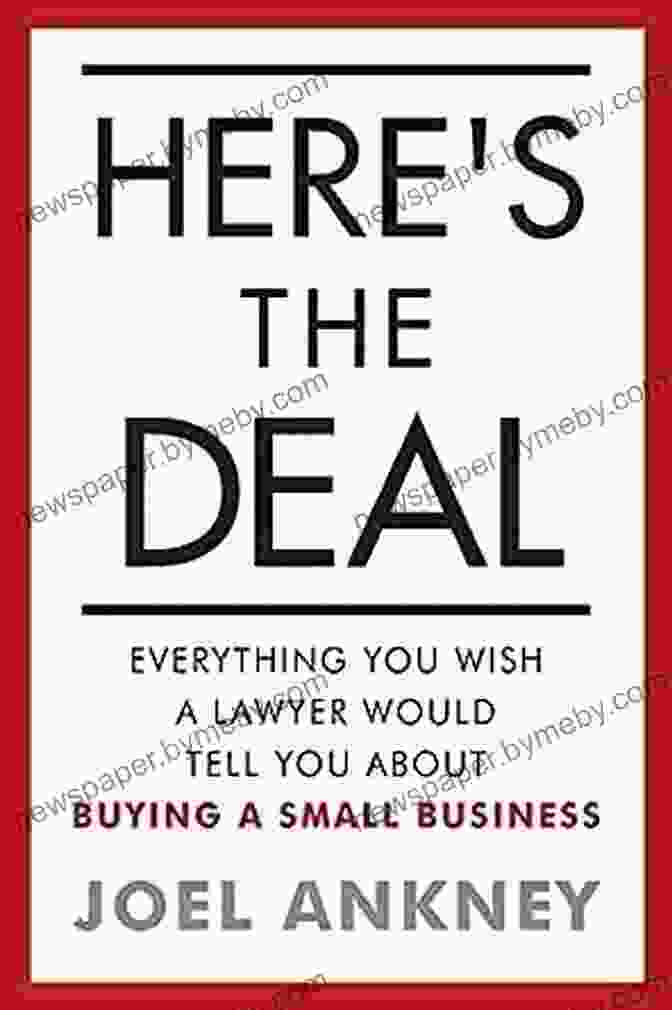 Book Cover Of Everything You Wish Lawyers Would Tell You About Buying Small Business Here S The Deal: Everything You Wish A Lawyer Would Tell You About Buying A Small Business