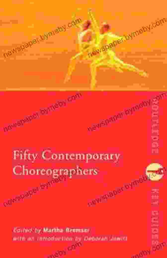 Book Cover Of 'Fifty Contemporary Choreographers' With Vibrant Colors And Dynamic Dance Poses Fifty Contemporary Choreographers (Routledge Key Guides)