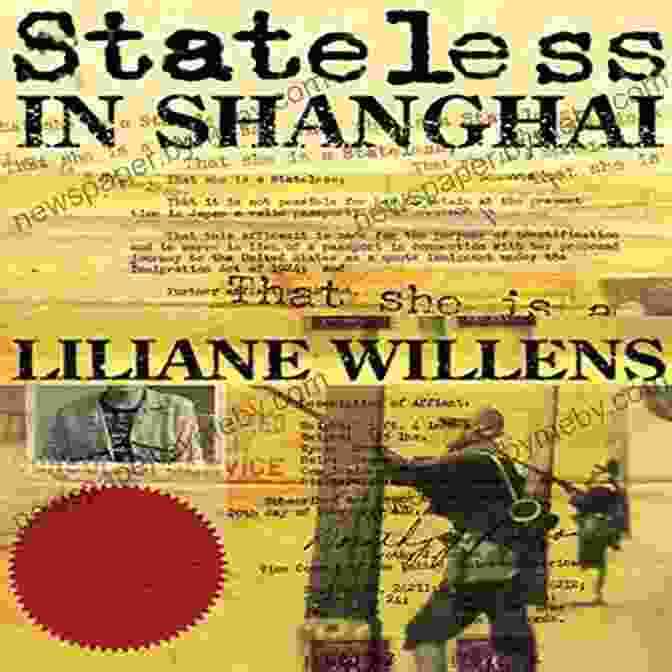 Book Cover Of Stateless In Shanghai By Liliane Willens Stateless In Shanghai Liliane Willens