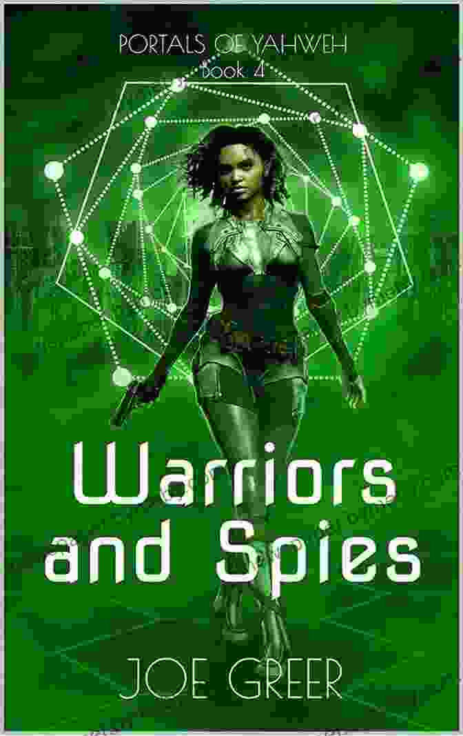 Book Cover Of 'Warriors And Spies Portals Of Yahweh' Warriors And Spies (Portals Of Yahweh 4)