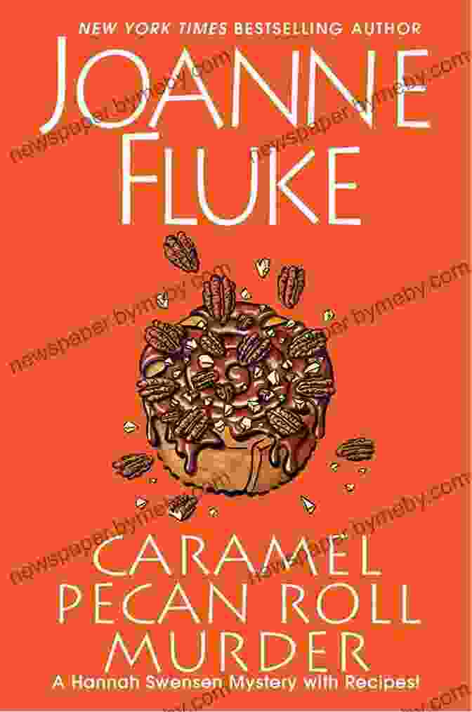 Caramel Pecan Roll Murder Book Cover Caramel Pecan Roll Murder: A Delicious Culinary Cozy Mystery (A Hannah Swensen Mystery 25)