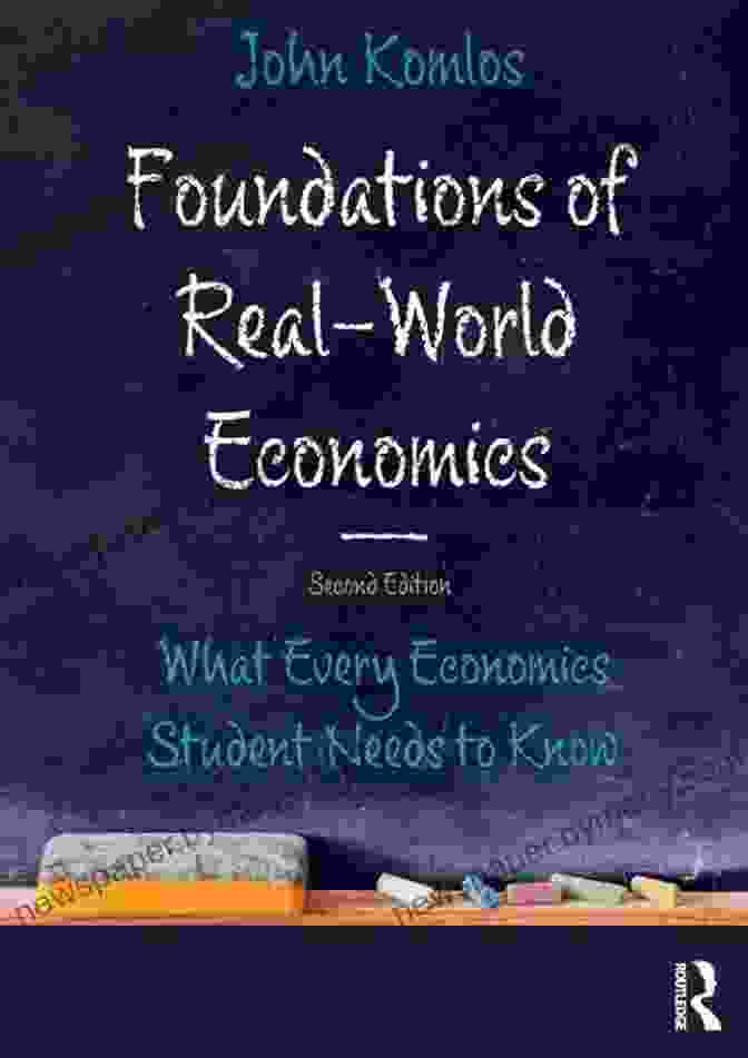 Economic Forecasting Tools Foundations Of Real World Economics: What Every Economics Student Needs To Know