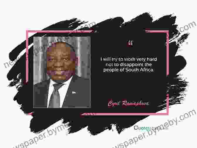 Endorsement Quote Cyril Ramaphosa: The Path To Power In South Africa