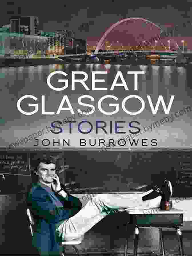 Great Glasgow Stories Book Cover Great Glasgow Stories John Burrowes