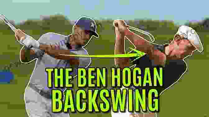 Hogan's Smooth, Deliberate Backswing The Secret Of Hogan S Swing