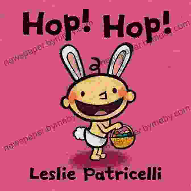 Hop Hop Leslie Patricelli Board Books Provide A Wealth Of Sensory Stimulation Hop Hop (Leslie Patricelli Board Books)