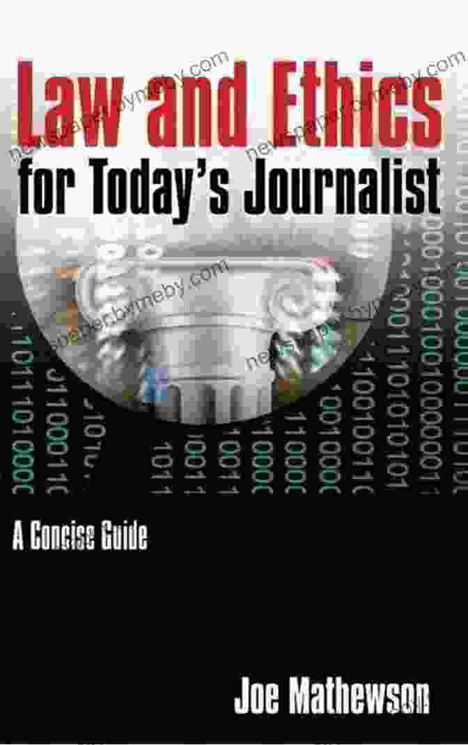 Law And Ethics For Today's Journalist Book Cover Law And Ethics For Today S Journalist: A Concise Guide