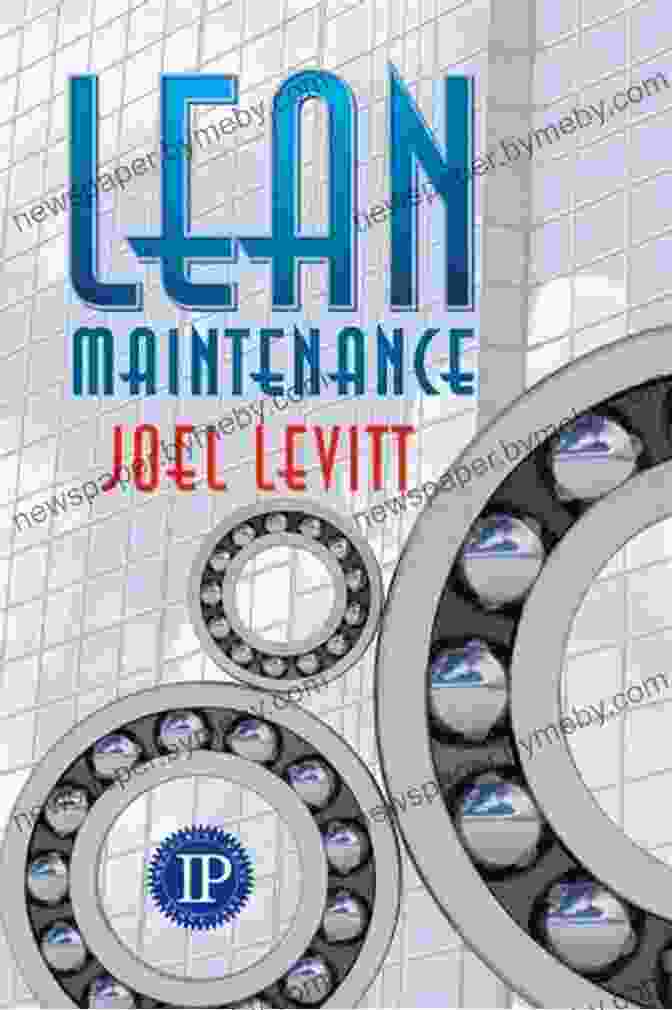 Lean Maintenance Book By Joel Levitt Lean Maintenance Joel Levitt