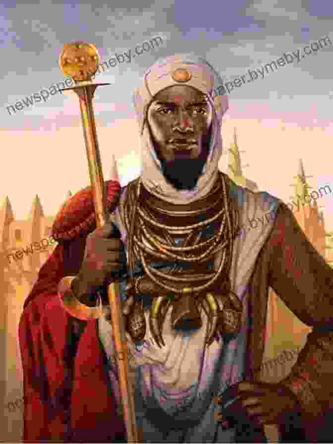 Mansa Musa, The Wealthy Emperor Of Mali The Royal Alphabets: A Collection Of African Empires In World History