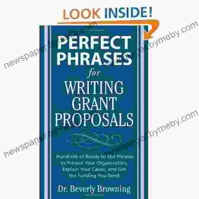 Perfect Phrases For Writing Grant Proposals Book Cover Perfect Phrases For Writing Grant Proposals: Hundreds Of Ready To Use Phrases To Present Your Organization Explain Your Cause And Get The Funding You Need (Perfect Phrases Series)