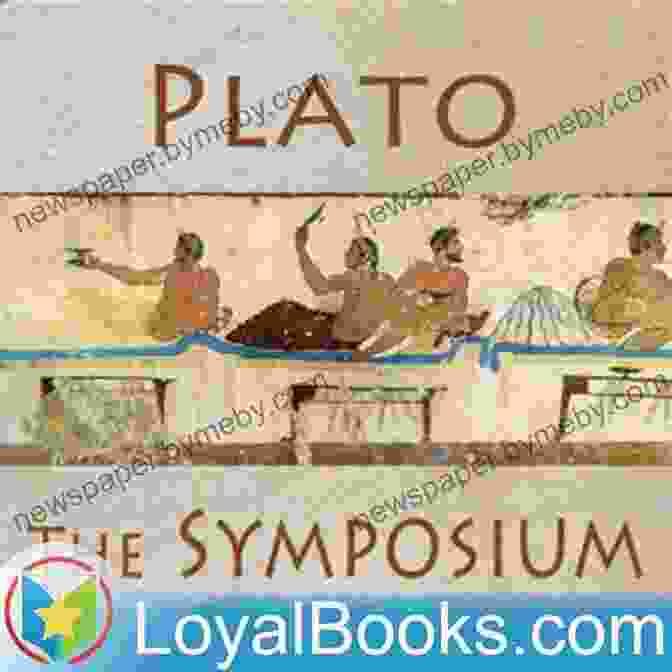 Philosophers And Poets Discussing Love In Plato's Symposium Plato Six Pack (Illustrated): Euthyphro Apology Crito Phaedo The Allegory Of The Cave And Symposium