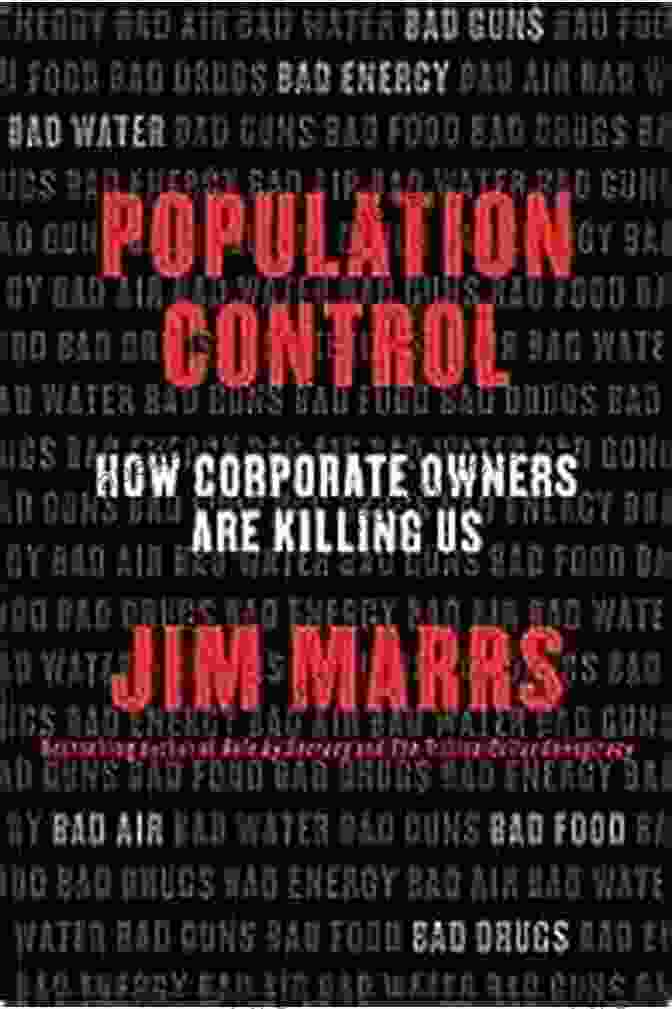 Population Control: How Corporate Owners Are Killing Us