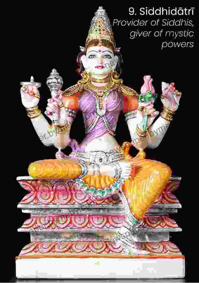 Siddhidatri, The Giver Of Supernatural Powers, Depicted Seated On A Lotus, Represents The Attainment Of Divine Knowledge And Spiritual Realization. Nava Durga: The Nine Forms Of The Goddess