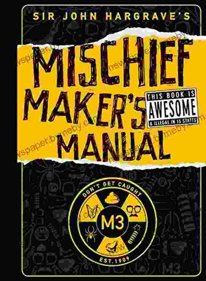 Sir John Hargrave Mischief Maker Manual Cover Sir John Hargrave S Mischief Maker S Manual