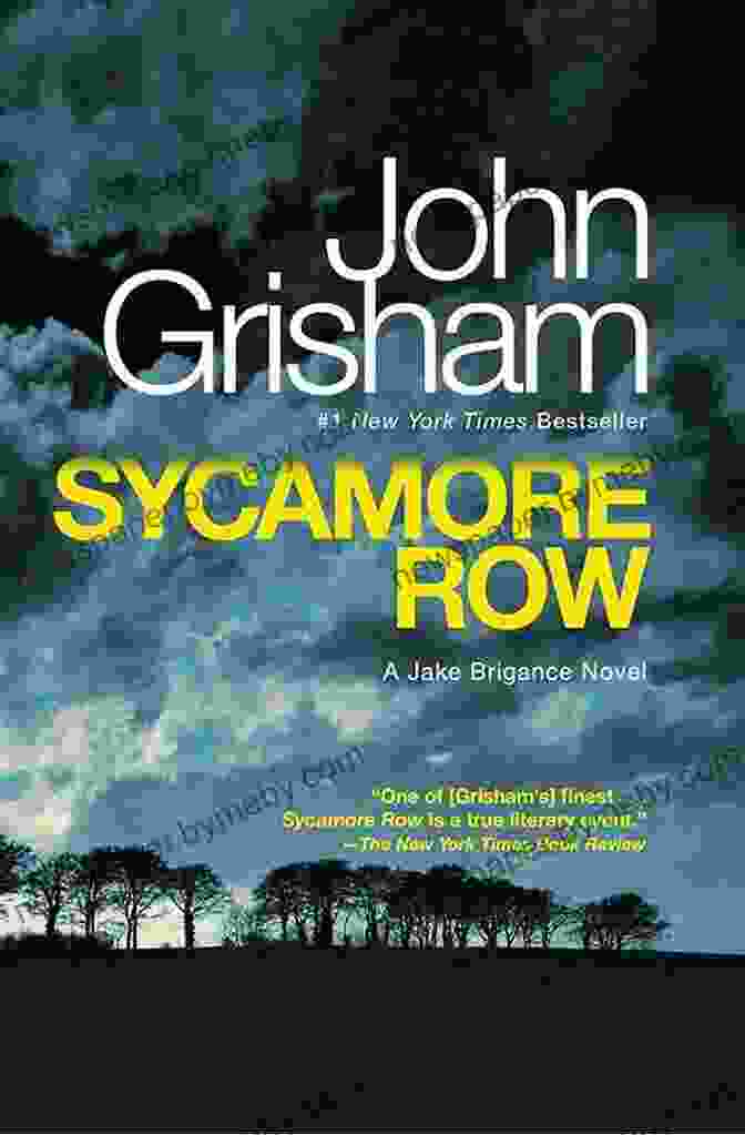 Sycamore Row Novel Jake Brigance By John Grisham Sycamore Row: A Novel (Jake Brigance 2)