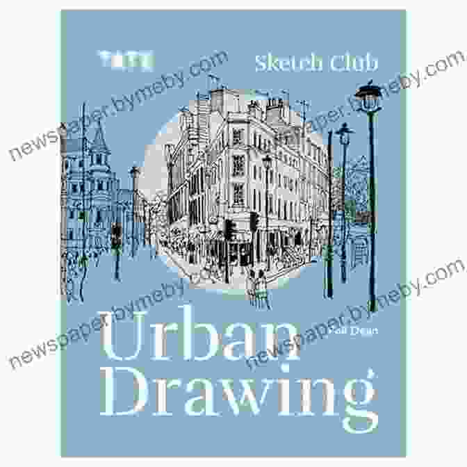 Tate Sketch Club Urban Drawing Book Tate: Sketch Club Urban Drawing