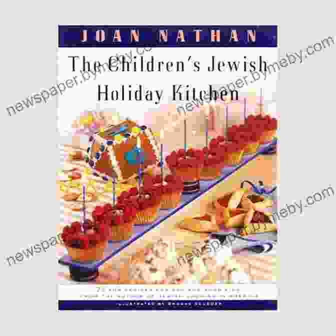 The Children Jewish Holiday Kitchen Cookbook Cover Featuring A Group Of Children Cooking Together The Children S Jewish Holiday Kitchen: A Cookbook With 70 Fun Recipes For You And Your Kids From The Author Of Jewish Cooking In America