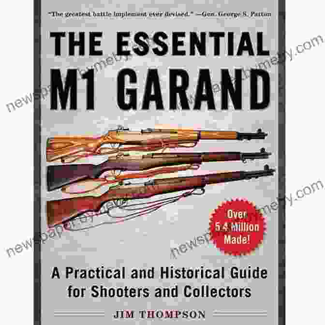 The Cover Of The Essential M1 Garand: A Practical And Historical Guide For Shooters And Collectors