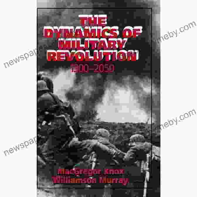 The Dynamics Of Military Revolution 1300 2050 Book Cover The Dynamics Of Military Revolution 1300 2050