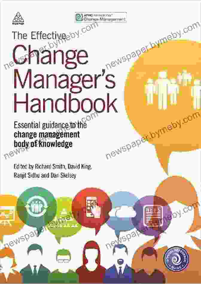 The Effective Change Manager Handbook Book Cover The Effective Change Manager S Handbook: Essential Guidance To The Change Management Body Of Knowledge