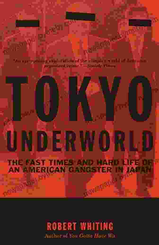 The Fast Times And Hard Life Of An American Gangster In Japan Cover Tokyo Underworld: The Fast Times And Hard Life Of An American Gangster In Japan (Vintage Departures)