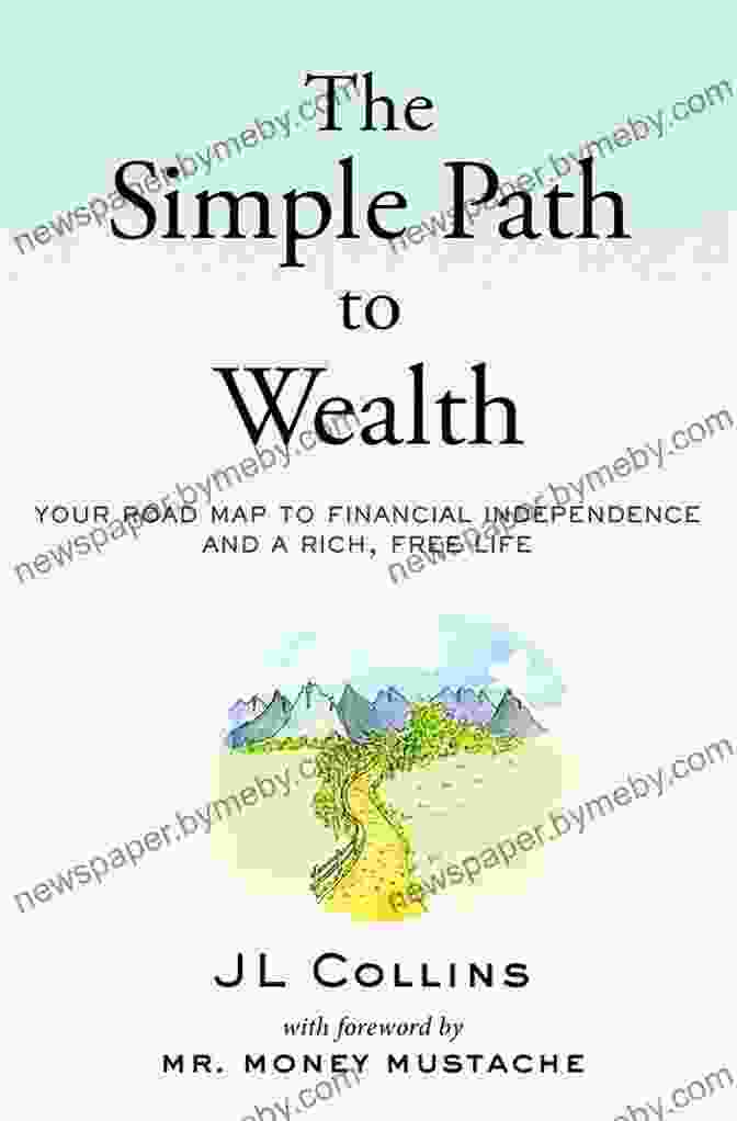 The Simple Path To Wealth Book Cover The Simple Path To Wealth: Your Road Map To Financial Independence And A Rich Free Life