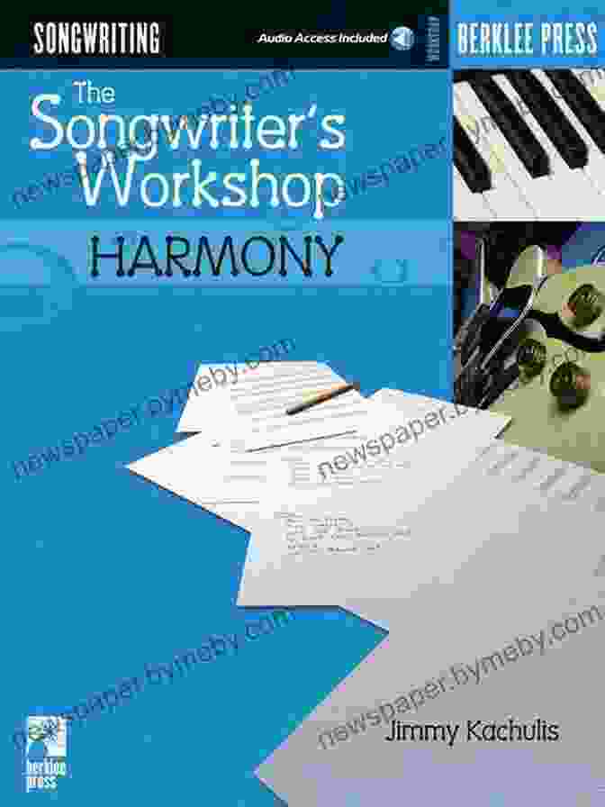 The Songwriter Workshop Harmony By Jimmy Kachulis The Songwriter S Workshop: Harmony Jimmy Kachulis