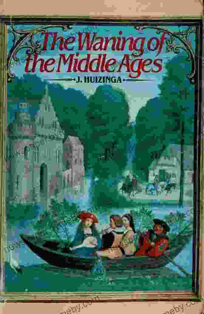 The Waning Of The Middle Ages Book Cover The Waning Of The Middle Ages