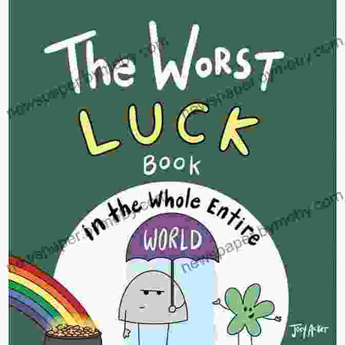 The Worst Luck In The Whole Entire World Book Cover The Worst Luck In The Whole Entire World: A Hilarious And Not So Lucky For Children And Parents Not Just For St Patrick S Day (Entire World Books)