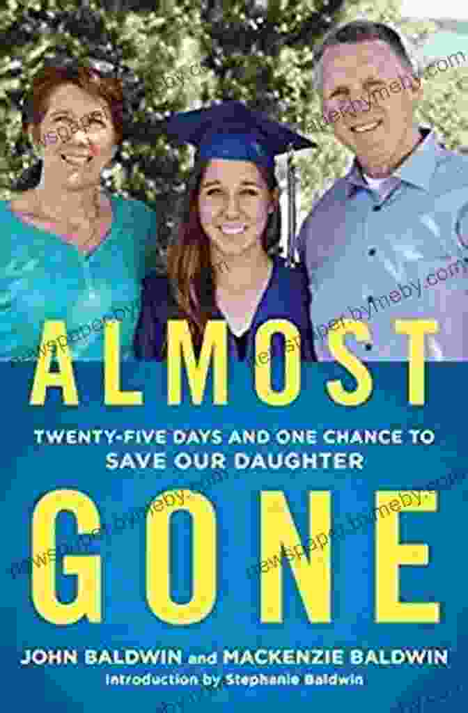 Twenty Five Days And One Chance To Save Our Daughter Book Cover Almost Gone: Twenty Five Days And One Chance To Save Our Daughter