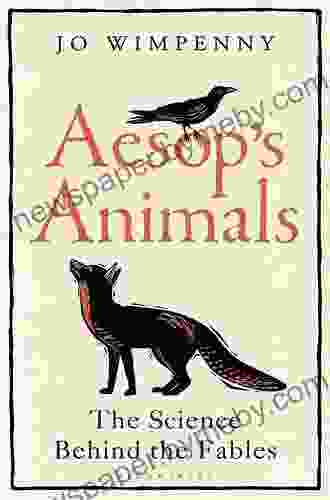 Aesop s Animals: The Science Behind the Fables