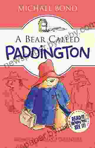 A Bear Called Paddington Michael Bond