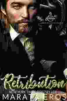 Retribution: A Billionaire Anti Hero Mafia Romance (The French Billionaires Token 4)