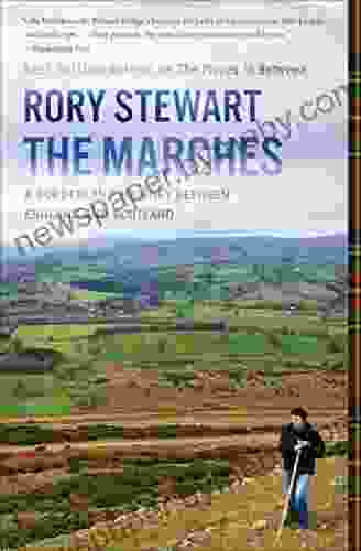 The Marches: A Borderland Journey Between England and Scotland