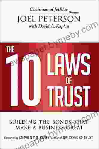 The 10 Laws Of Trust: Building The Bonds That Make A Business Great