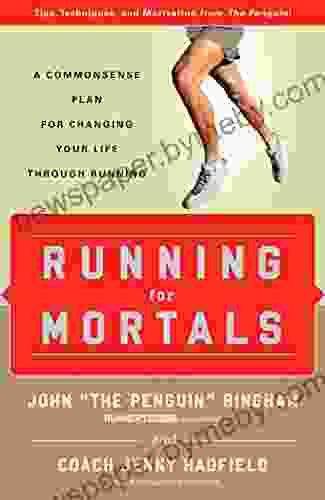 Running For Mortals: A Commonsense Plan For Changing Your Life With Running