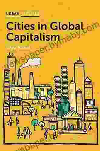 Cities In Global Capitalism Ugo Rossi