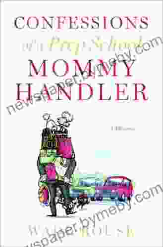 Confessions Of A Prep School Mommy Handler: A Memoir