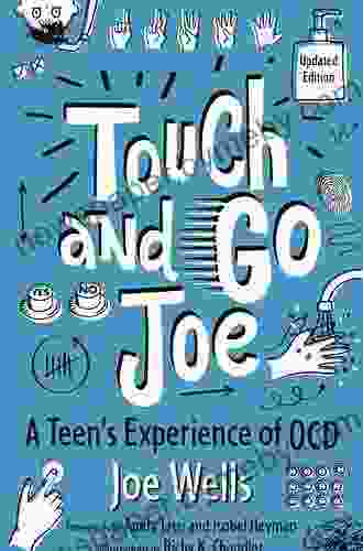 Touch And Go Joe: An Adolescent S Experience Of OCD