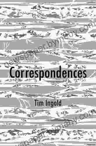 Correspondences Tim Ingold