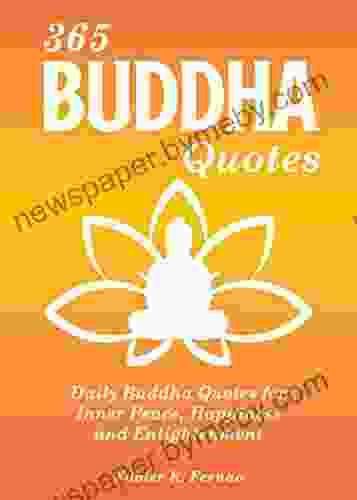 365 Buddha Quotes: Daily Buddha Quotes For Inner Peace Happiness And Enlightenment