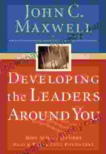 Developing The Leaders Around You Lunch Learn (Developing The Leader Series)