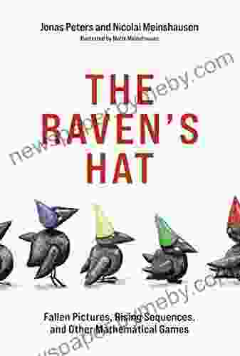 The Raven S Hat: Fallen Pictures Rising Sequences And Other Mathematical Games