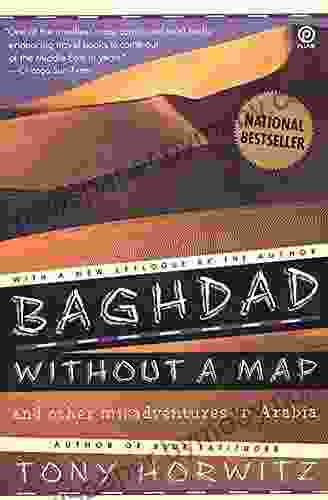 Baghdad without a Map and Other Misadventures in Arabia